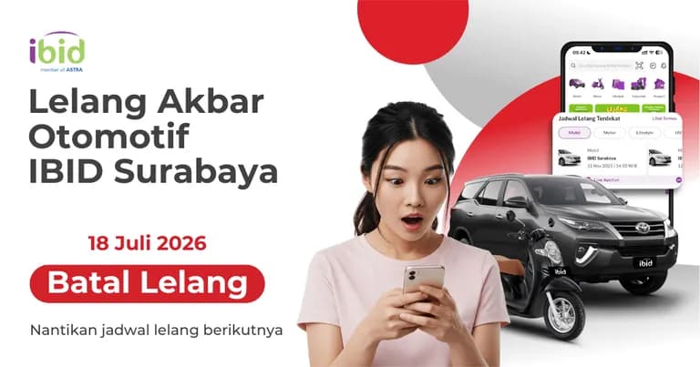 Batal Lelang Akbar Otomotif IBID Surabaya 18 Juli 2026