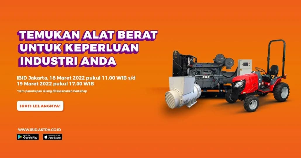 Jadwal Timed Auction Alat Berat IBID Jakarta 18 - 19 Maret 2022