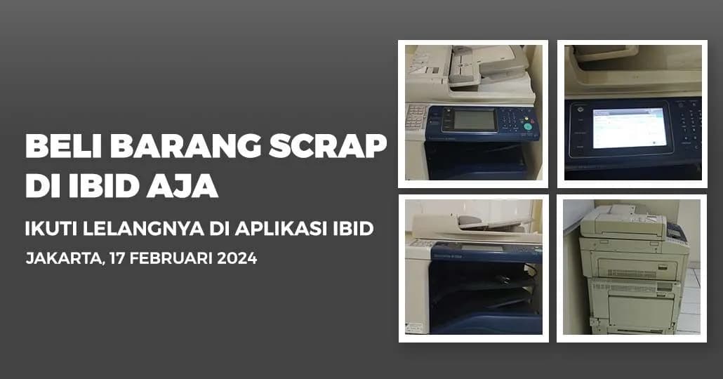 Jadwal Lelang Tertutup Scrap IBID Jakarta Sabtu, 17 Februari 2024