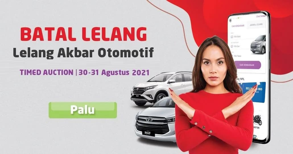 BATAL LELANG Jadwal Lelang Akbar Otomotif IBID Timed Auction Palu