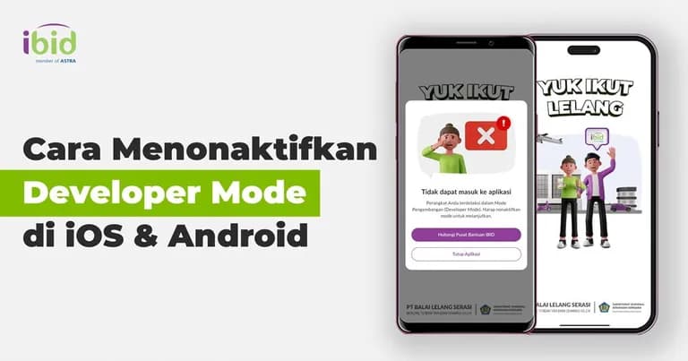 Cara Menonaktifkan Developer Mode. (PT Balai Lelang Serasi)