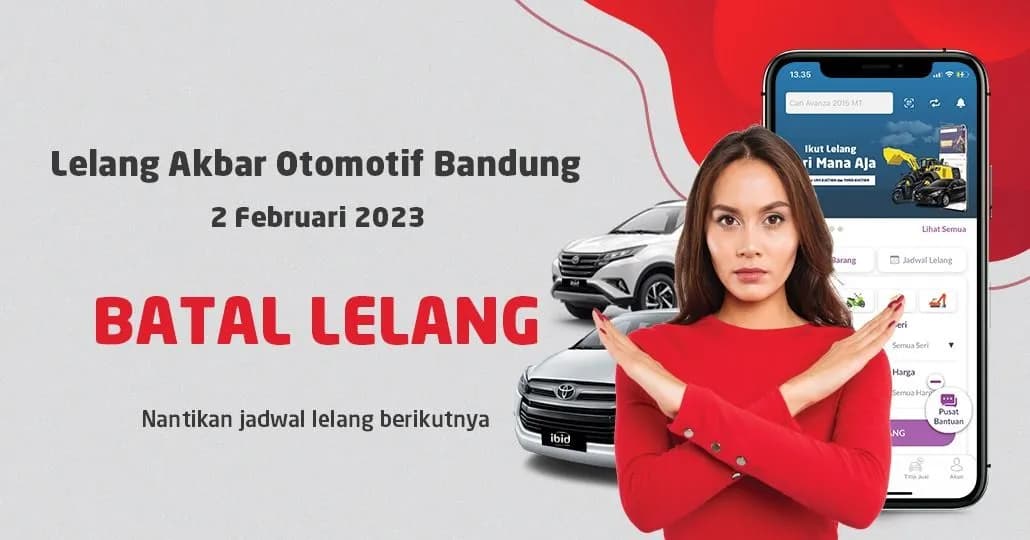 BATAL LELANG Jadwal Lelang Akbar Otomotif IBID Bandung 2 Februari 2023