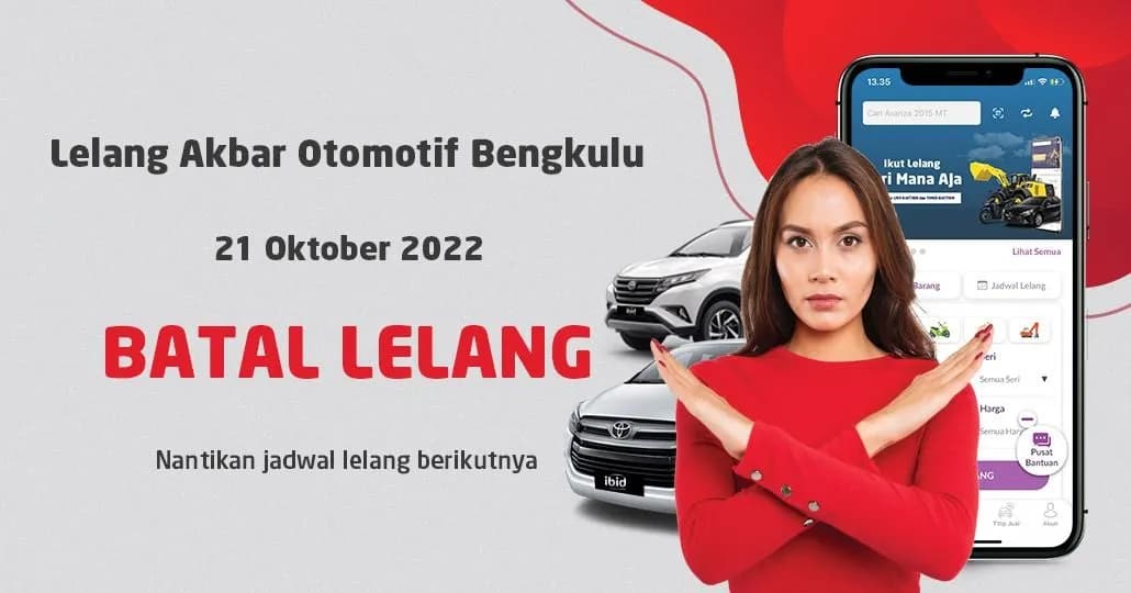BATAL LELANG Jadwal Lelang Akbar Otomotif IBID Bengkulu 21 Oktober 2022