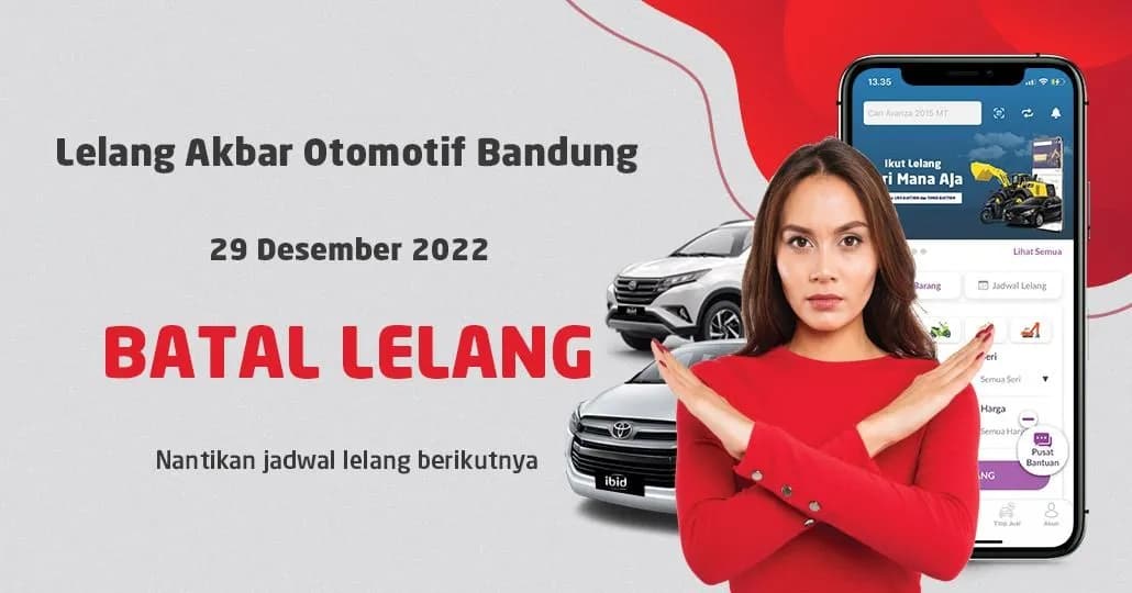 BATAL LELANG Jadwal Lelang Akbar Otomotif IBID Bandung 29 Desember 2022
