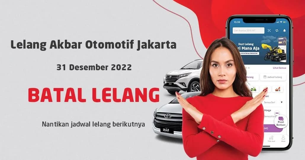 BATAL LELANG Jadwal Lelang Akbar Otomotif IBID Jakarta 31 Desember 2022