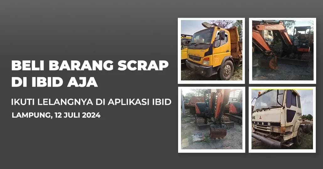 Jadwal Lelang Tertutup Scrap IBID Lampung Jumat, 12 Juli 2024