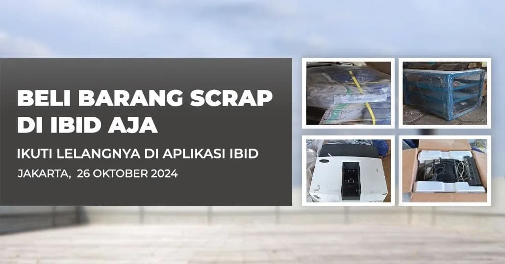 Jadwal Lelang Tertutup Scrap IBID Jakarta Sabtu, 26 Oktober 2024