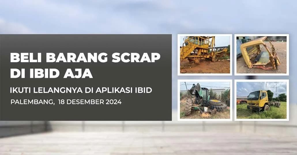 Jadwal Lelang Tertutup Scrap IBID Palembang Rabu, 18 Desember 2024