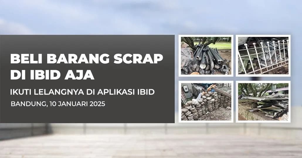 Jadwal Lelang Tertutup Scrap IBID Bandung Jumat, 10 Januari 2025